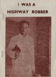 I Was A Highway Robber