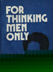 For Thinking Men Only